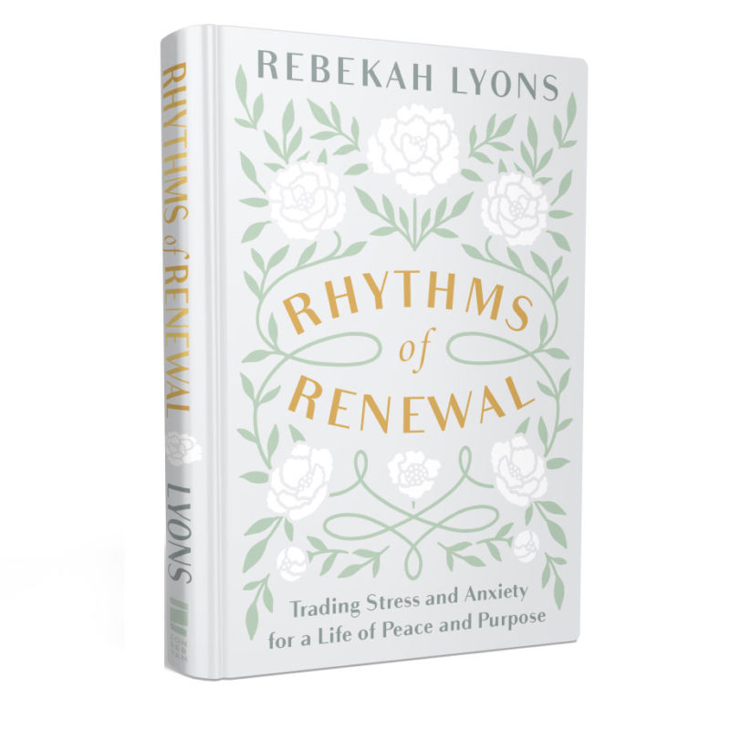Rebekah Lyons- Rhythms of Renewal