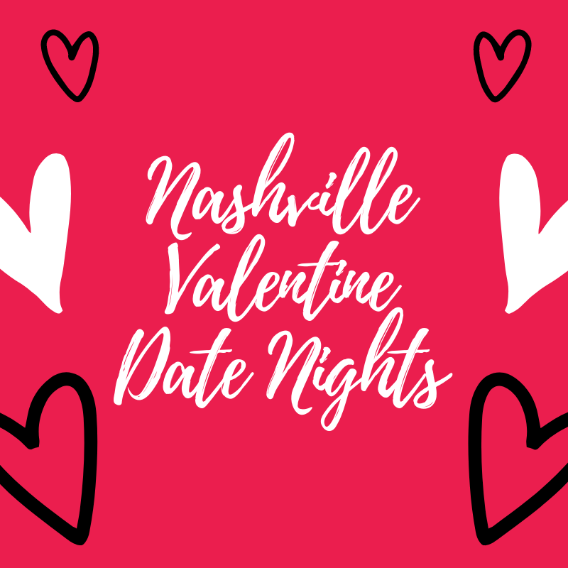 Valentine’s Date Night Ideas