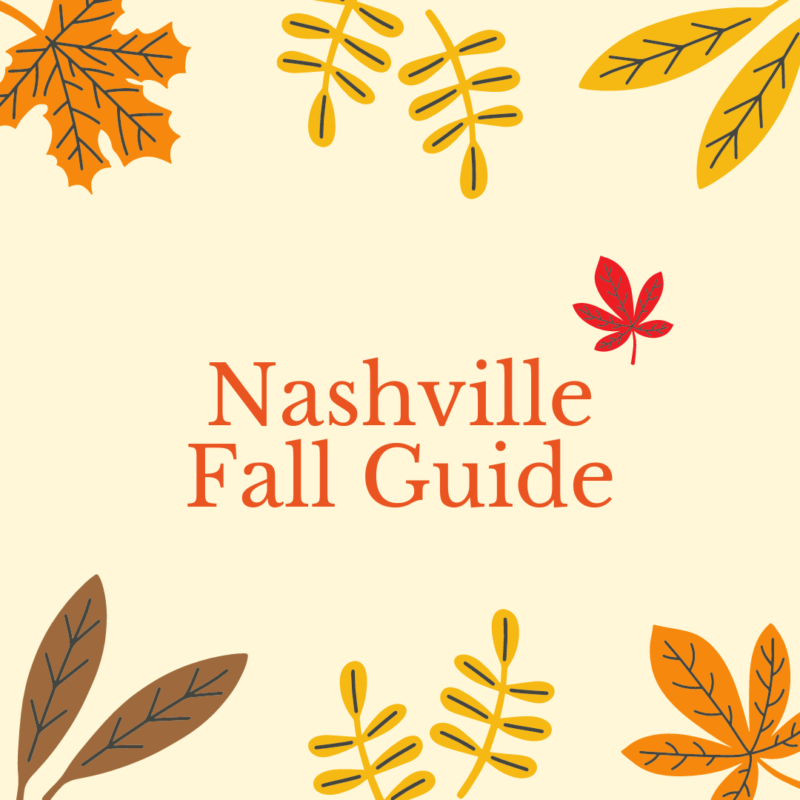 Nashville Fall Guide 2021